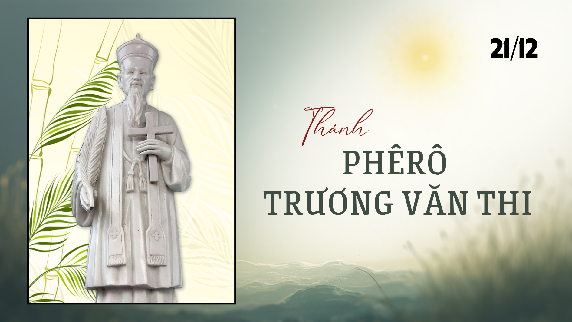 Ngày 21/12 - Thánh Phêrô Trương Văn Thi